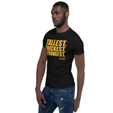 Tallest Thickest Strongest Short-Sleeve Unisex T-Shirt